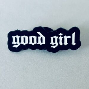 Good Girl Enamel Pin, NWT